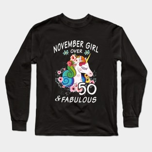 November Girl Over 50 And Fabulous Beautiful Cute Unicorn Long Sleeve T-Shirt